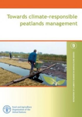 Könyv Towards climate-responsible peatlands management FAO