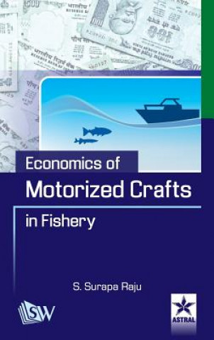 Kniha Economics of Motorized Crafts in Fishery S Surapa Raju