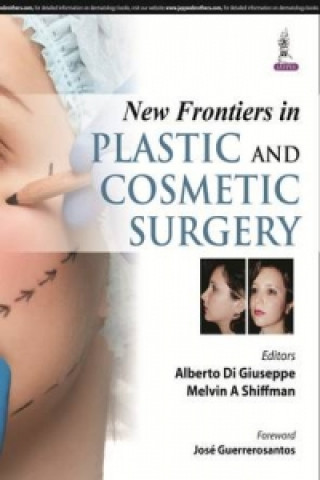 Książka New Frontiers in Plastic and Cosmetic Surgery Melvin A. Shiffman