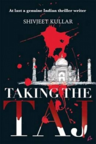 Βιβλίο Taking the Taj Shivjeet Kullar