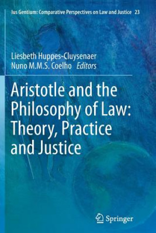 Книга Aristotle and the Philosophy of Law Nuno M. M. S. Coelho