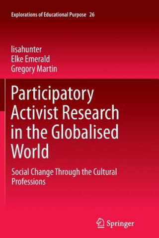 Könyv Participatory Activist Research in the Globalised World Gregory Martin