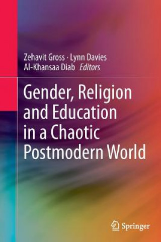 Kniha Gender, Religion and Education in a Chaotic Postmodern World Lynn Davies