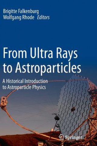 Книга From Ultra Rays to Astroparticles Brigitte Falkenburg