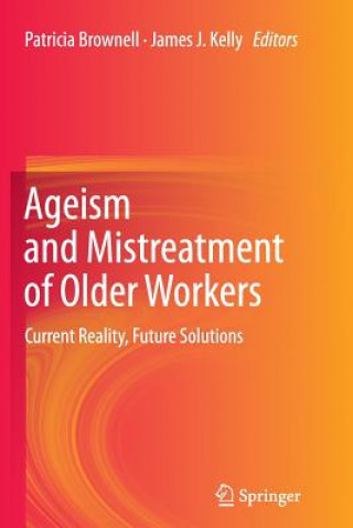Kniha Ageism and Mistreatment of Older Workers Patricia Brownell
