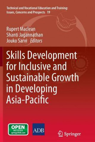 Könyv Skills Development for Inclusive and Sustainable Growth in Developing Asia-Pacific Shanti Jagannathan