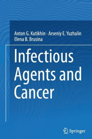 Carte Infectious Agents and Cancer Elena B Brusina