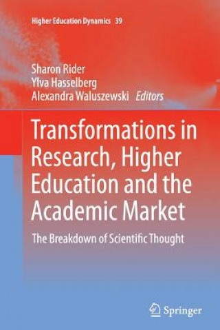 Könyv Transformations in Research, Higher Education and the Academic Market Ylva Hasselberg