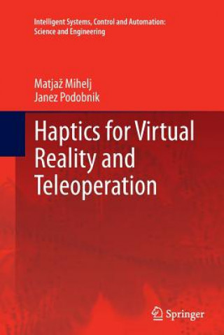 Книга Haptics for Virtual Reality and Teleoperation Janez Podobnik