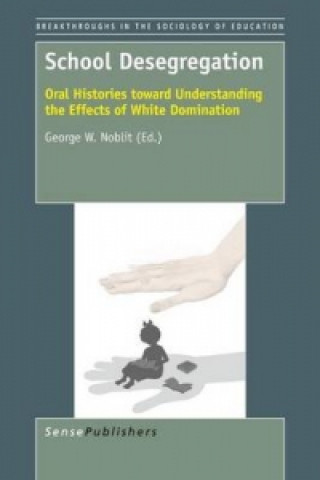Knjiga School Desegregation George W. Noblit
