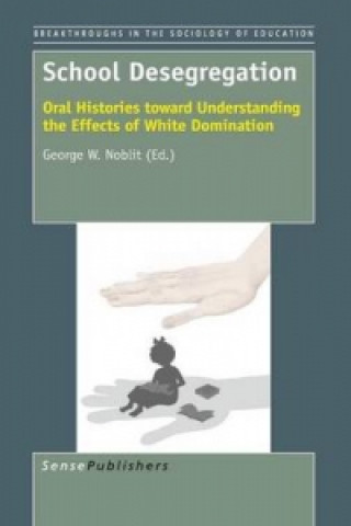 Knjiga School Desegregation George W. Noblit