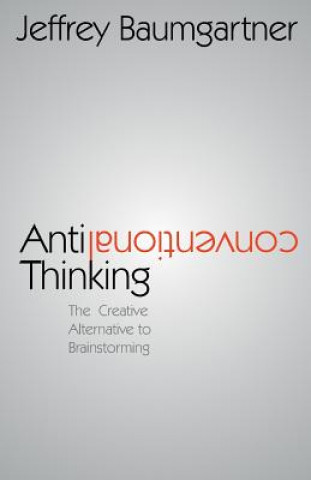 Buch Anticonventional Thinking Jeffrey Baumgartner