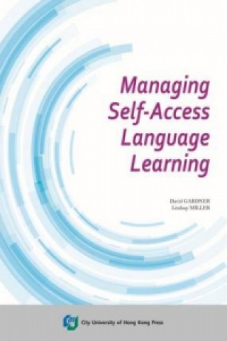 Kniha Managing Self-Access Language Learning David Gardner