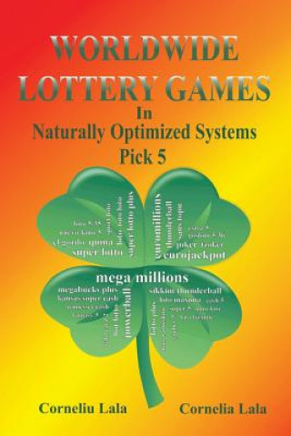 Könyv WORLDWIDE LOTTERY GAMES In Naturally Optimized Systems Corneliu Lala
