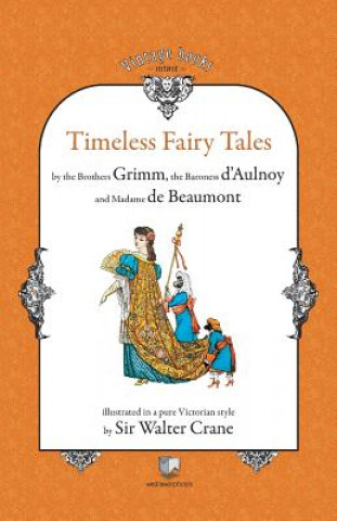 Könyv Timeless Fairy Tales Marie-Catherine Baroness d'Aulnoy