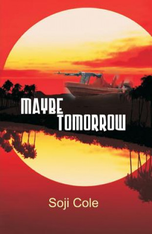 Buch Maybe Tomorrow Soji Cole