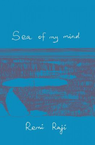 Книга Sea of My Mind Remi Raji