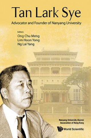 Carte Tan Lark Sye: Advocator And Founder Of Nanyang University Ong Chu Meng