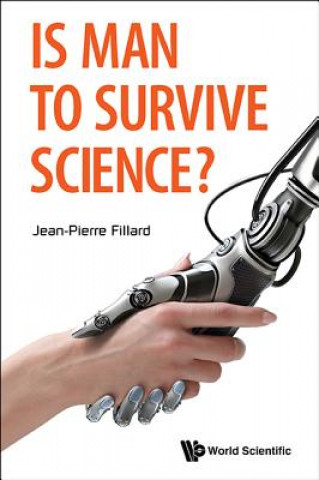 Kniha Is Man To Survive Science? Jean-Pierre Fillard