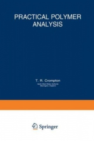 Könyv Practical Polymer Analysis T.R. Crompton