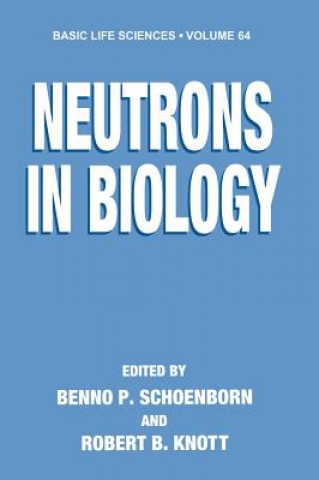 Kniha Neutrons in Biology Benno P. Schoenborn