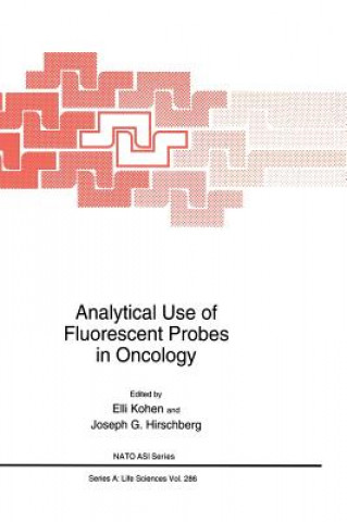 Kniha Analytical Use of Fluorescent Probes in Oncology Elli Kohen