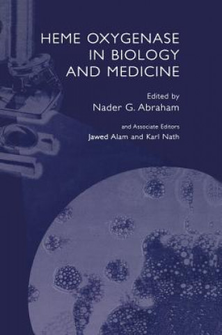 Knjiga Heme Oxygenase in Biology and Medicine Nader G. Abraham