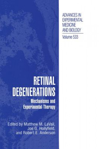 Könyv Retinal Degenerations Matthew M. LaVail