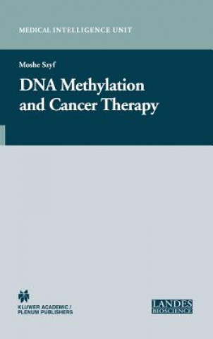 Könyv DNA Methylation and Cancer Therapy Moshe Szyf