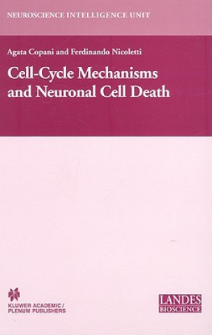 Kniha Cell-Cycle Mechanisms and Neuronal Cell Death Agata Copani