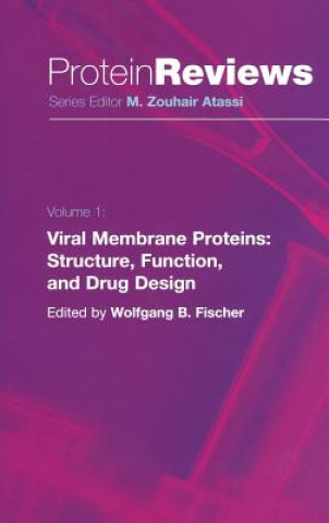 Kniha Viral Membrane Proteins: Structure, Function, and Drug Design Wolfgang B. Fischer