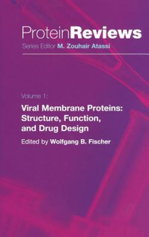 Knjiga Viral Membrane Proteins: Structure, Function, and Drug Design Wolfgang B. Fischer