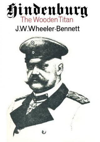 Knjiga Hindenburg Sir John Wheeler Wheeler-Bennett