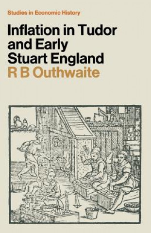 Könyv Inflation in Tudor and Early Stuart England R. B. Outhwaite