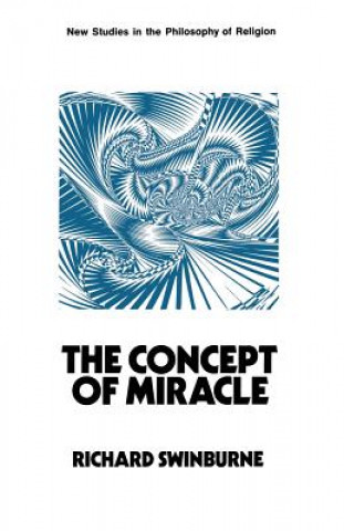 Książka Concept of Miracle Richard Swinburne