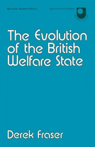 Carte Evolution of the British Welfare State Derek Fraser