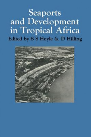 Buch Seaports and Development in Tropical Africa B. S. Hoyle