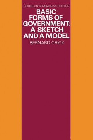Kniha Basic Forms of Government Bernard Crick