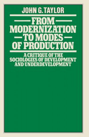 Knjiga From Modernization to Modes of Production John G. Taylor