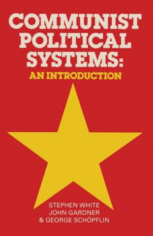 Libro Communist Political Systems Stephen White