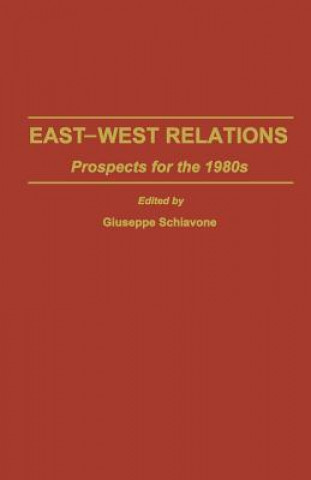 Könyv East-West Relations Giuseppe Schiavone