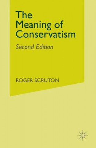 Carte Meaning of Conservatism Roger Scruton