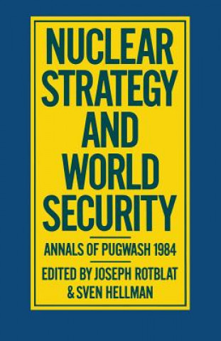 Kniha Nuclear Strategy and World Security Joseph Rotblat