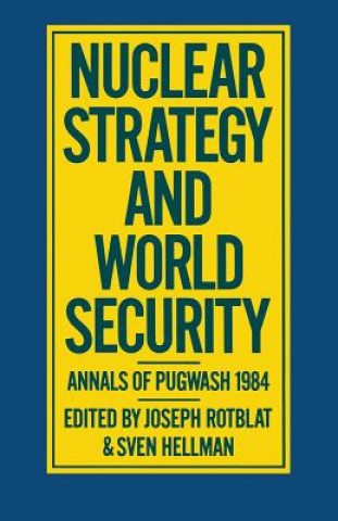 Książka Nuclear Strategy and World Security Joseph Rotblat