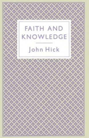 Buch Faith and Knowledge John Hick