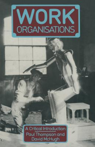 Knjiga Work Organisations Paul Thompson