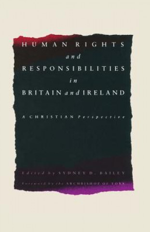 Kniha Human Rights and Responsibilities in Britain and Ireland Sydney D. Bailey