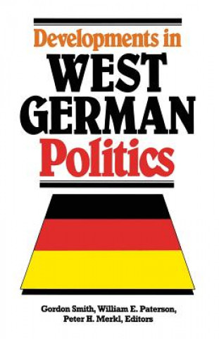Kniha Developments in West German Politics Gordon Smith