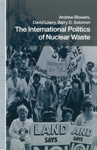 Book International Politics of Nuclear Waste Andrew Blowers