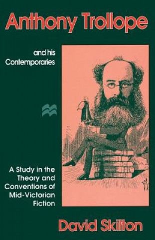 Carte Anthony Trollope and his Contemporaries David Skilton